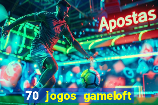 70 jogos gameloft para celular